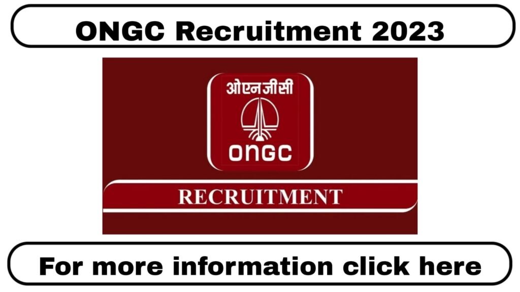 Oil and Natural Gas Corporation Recruitment 2023